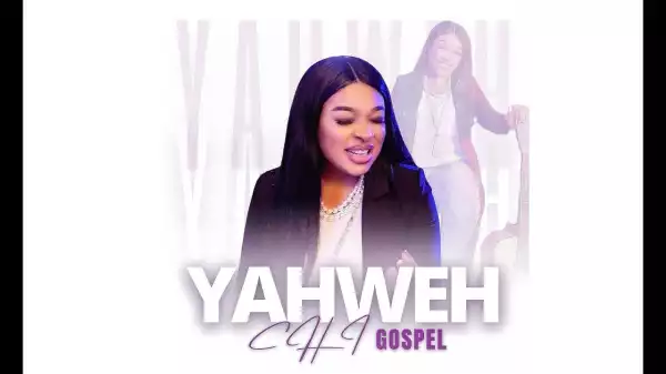 Chi-Gospel – YAHWEH (Video)