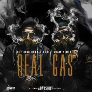 Fly Rich Double Ft. Shawty Wee – Real Gas