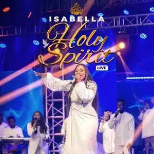 Isabella Melodies – Holy Spirit (Live)