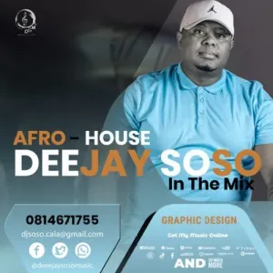 Deejay Soso – In The Mix (Afro House)