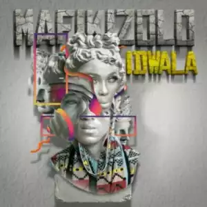 Mafikizolo – Idwala (Album)