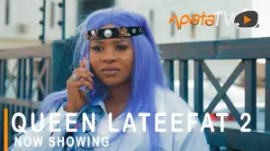 Queen Lateefat Part 2 (2021 Yoruba Movie)