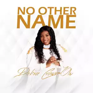 Debra Crown-Olu – No Other Name