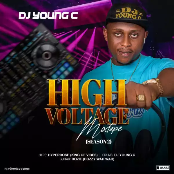 DJ Young C – High Voltage Mix (Season 2)