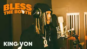 King Von – Bless The Booth Freestyle