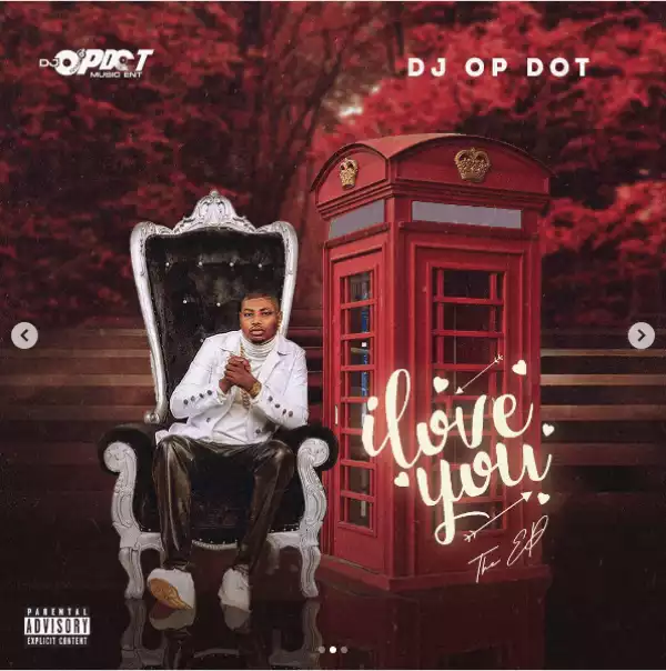DJ Op Dot – I Love You (Album)