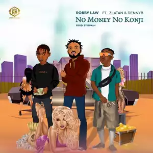 Robby Law – No Money No Konji ft. Zlatan & Denny B