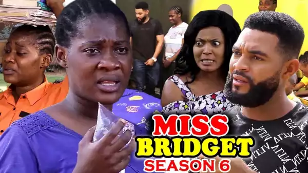 MISS BRIDGET SEASON 5 (Nollywood Movie)