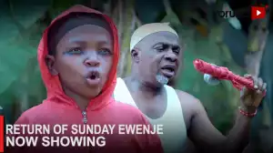 Return Of Sunday Ewenje (2023 Yoruba Movie)