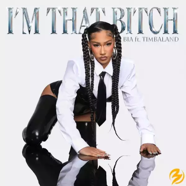 BIA & Timbaland – I’M THAT BITCH