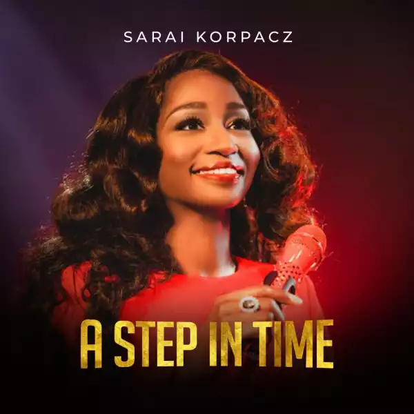 Sarai Korpacz – A Step In Time