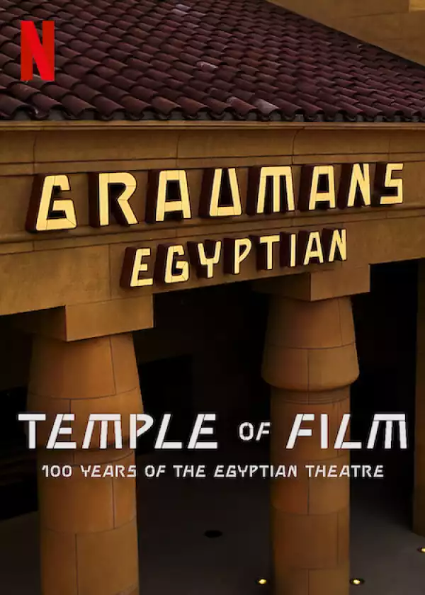 Temple of Film 100 Years of the Egyptian Theatre (2023)