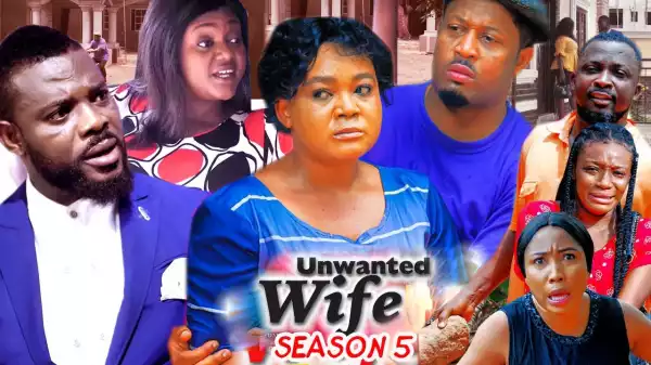Unwanted Wife Season 5