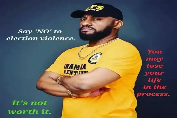 Why You Shouldn’t Engage In Violence For Any Candidate – Actor, Yul Edochie