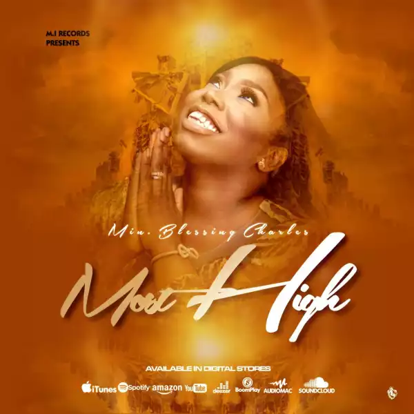 Blessing Charles – Most High