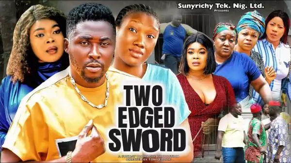 Two Edged Sword (2022 Nollywood Movie)