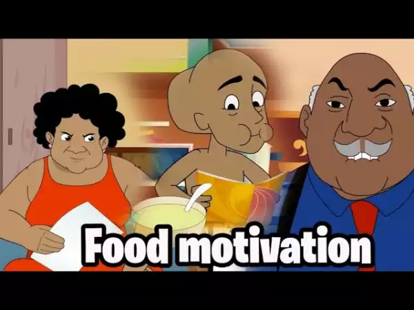House Of Ajebo – Food Motivation (Comedy Video)