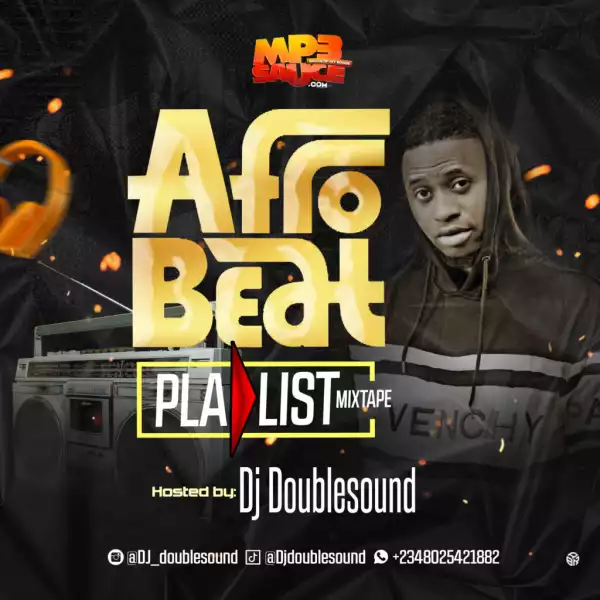 DJ Doublesound – Afrobeats Playlist Mixtape