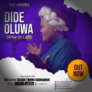 Bose Adekunle – Dide Oluwa