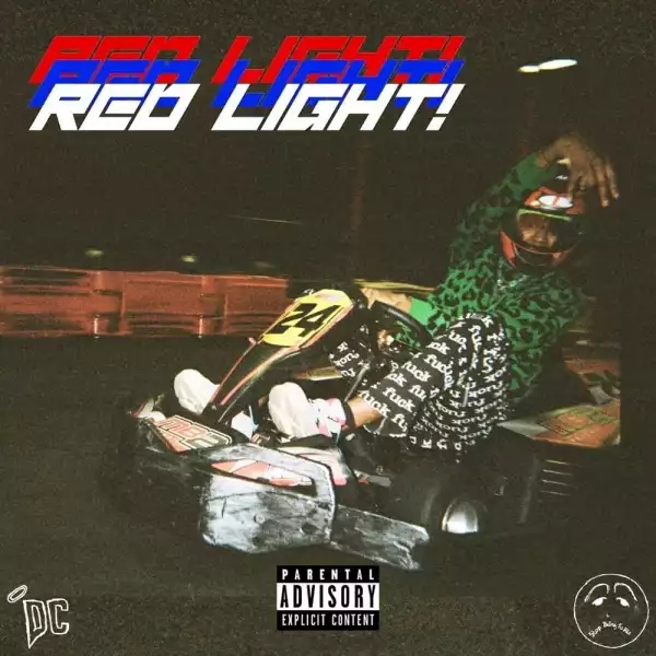 DC The Don Ft. DDG & YBN Almighty Jay – Red Light!