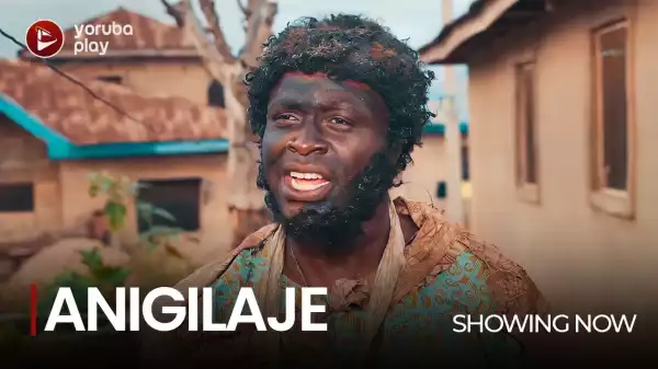 Anigilaje (2022 Yoruba Movie)