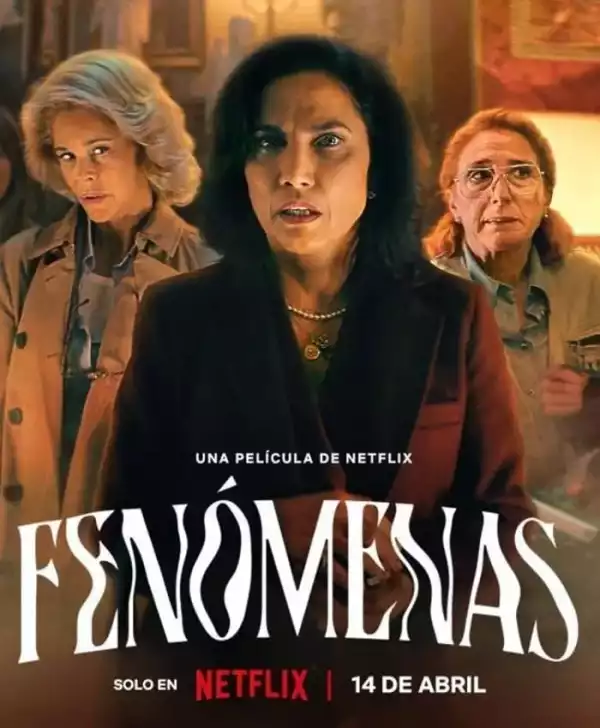Phenomena (Fenómenas) (2023) [Spanish]