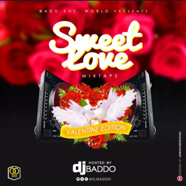Dj Baddo – Sweet Love Mix