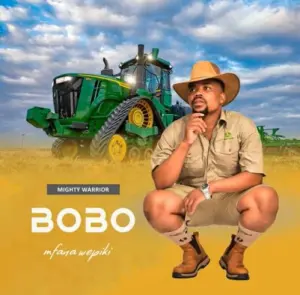 Bobo Mfana Wepiki – Mighty Worrior (Album)