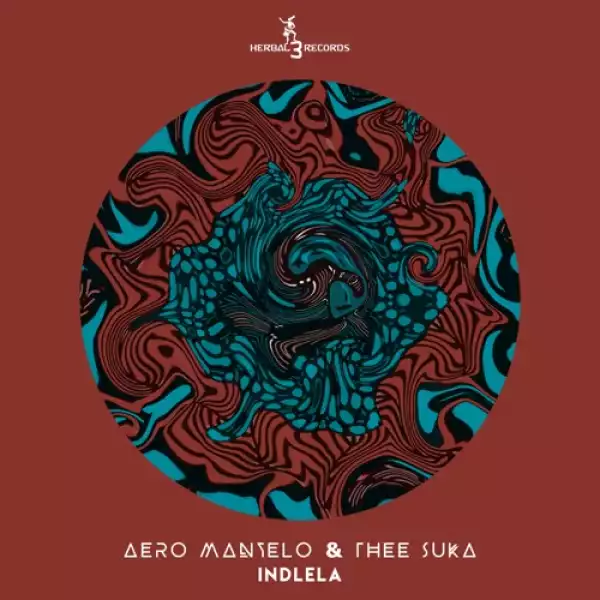 Aero Manyelo & Thee Suka – Indlela ft. Nkuli Keys