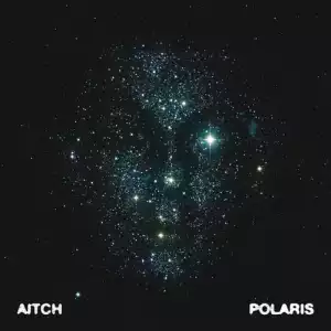 Aitch - Polaris (Album)