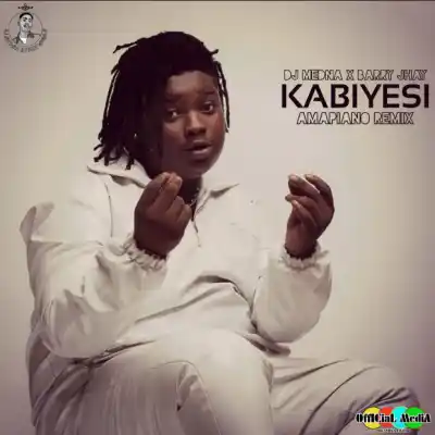 DJ Medna & Barry Jhay – Kabiyesi Amapiano Remix