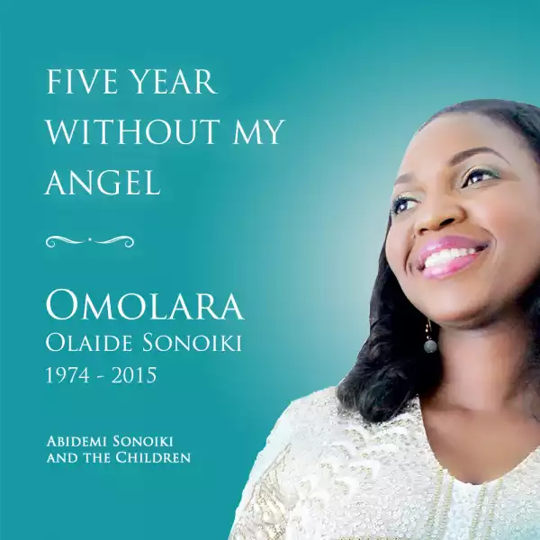 Omolara Sonoiki - Five Years Gone But Never Forgotten - A Tribute by Abidemi Sonoiki