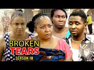 Broken Tears Season 10