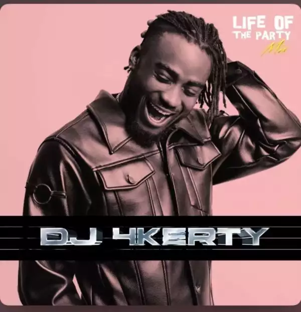 DJ 4kerty — Life Of The Party Mix Vol 1