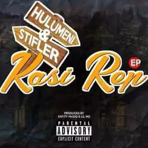 Hulumeni, Stifler, Entity MusiQ & Lil’Mo – Kasi Rep EP