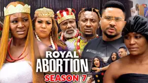 Royal Abortion Season 7