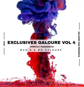 Man D & Mr Galoure – Exclusives Galoure vol. 4 (strictly ThackzinDJ)