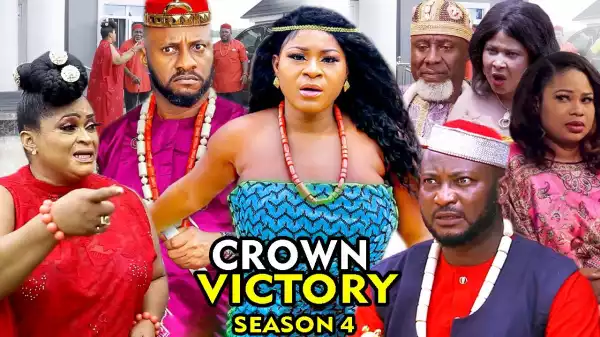 Crown of Victory Season 4  (2020 Nollywood Movie)