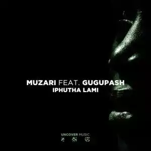 Muzari – Iphutha Lami Ft. GuguPash EP
