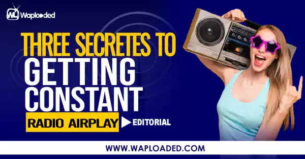 Three Secrets To Getting Constant Radio Airplay