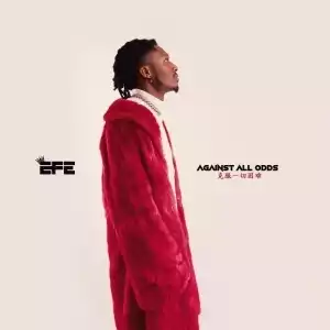 Efe – Against All Odds (feat. Victor Thompson)