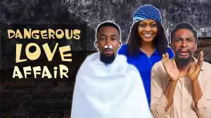 Yawa Skits - Dangerous Love Affair [Episode 181] (Comedy Video)