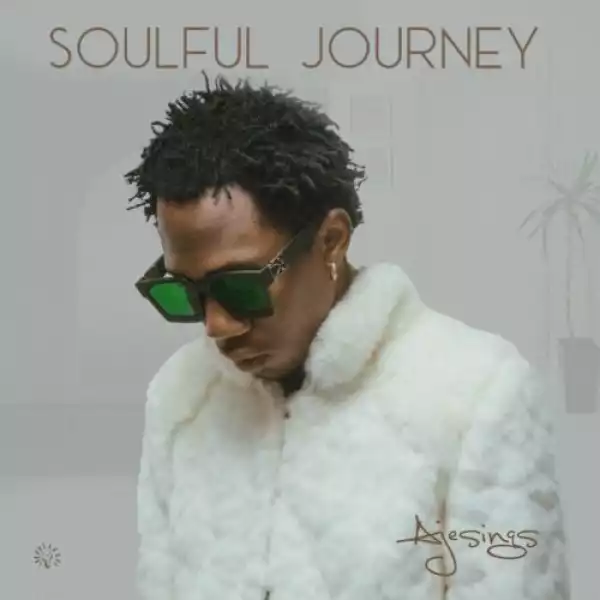 Ajesings – Soulful Journey (EP)