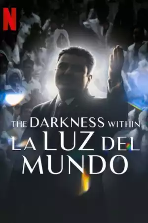 The Darkness within La Luz del Mundo (2023)