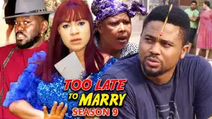 Too Late To Marry Season 9