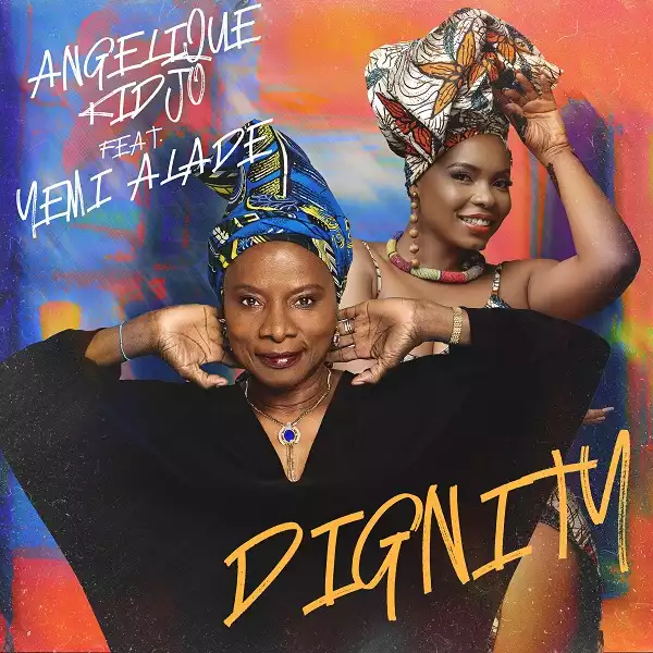 Angelique Kidjo – Dignity ft. Yemi Alade (Video)