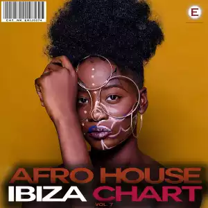 Afro House Ibiza Chart, Vol. 7 (Album)