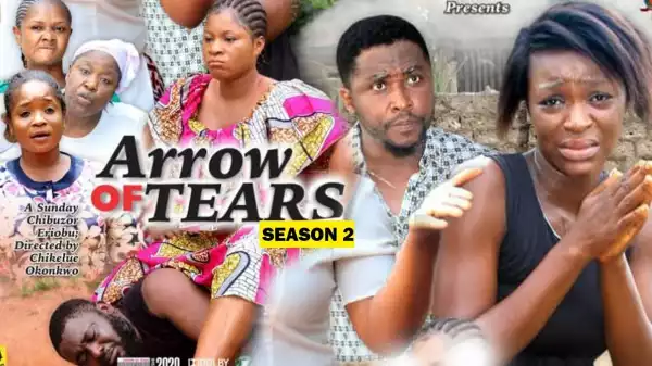 ARROW OF TEARS SEASON 1 (2020) (Nollywood Movie)