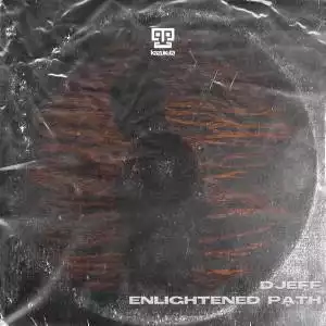 Djeff – Enlightened Path (Edit)