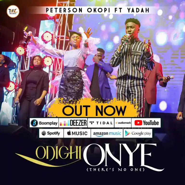 Odighi Onye By Peterson Okopi ft Yadah